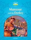 Classic Tales - ���� 1 (A1): Mansour and the Donkey Second Edition - 