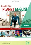 Ready for Planet English -  Intermediate (B1 - B1+):     - 