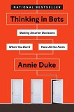 Thinking in Bets - 