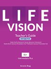 Life Vision - ���� Intermediate Plus: ����������� �� ������� �� ��������� ���� - 
