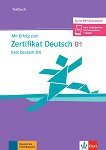 Mit Erfolg zum Zertifikat Deutsch -  B1:       - 