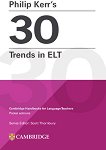 Philip Kerr's 30 Trends in ELT:      - 