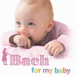 Bach for My Baby - 