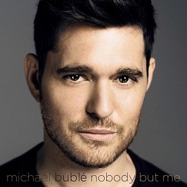 Michael Buble - Nobody But Me - 