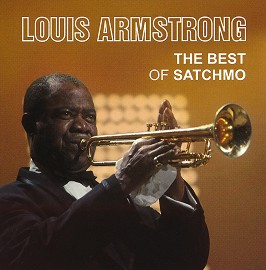 Louis Armstrong - The Best of Satchmo - 