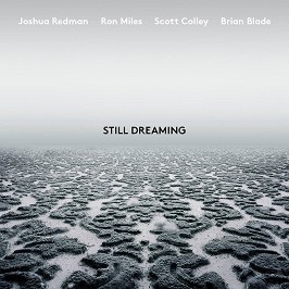 Joshua Redman - Still Dreaming - 