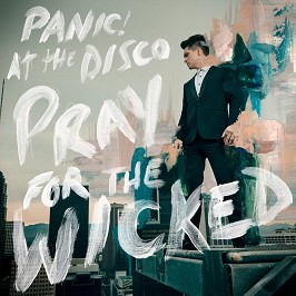 Panic! At The Disco - Pray For The Wicked - 