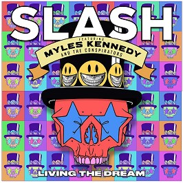 Slash ft. Myles Kennedy & The Conspirators - Living The Dream - 