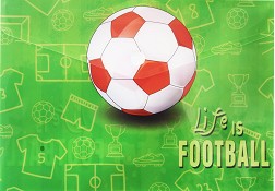    Panta Plast -  A4  A5   Life is Football - 