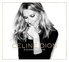 Celine Dion - Encore Un Soir - 