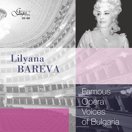 Famous opera voices of Bulgaria - Lilyana Bareva - 