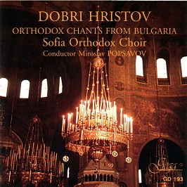 Dobri Hristov - Ortodox Chants from Bulgaria. Sofia Orthodox Choir - 