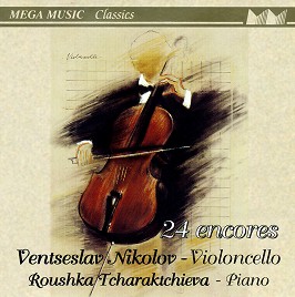 Ventsislav Nikolov & Roushka Tcharaktchieva - 24 encores - 